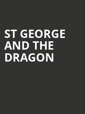 St George And The Dragon at National Theatre, Olivier